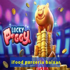 ifood parceria baixar