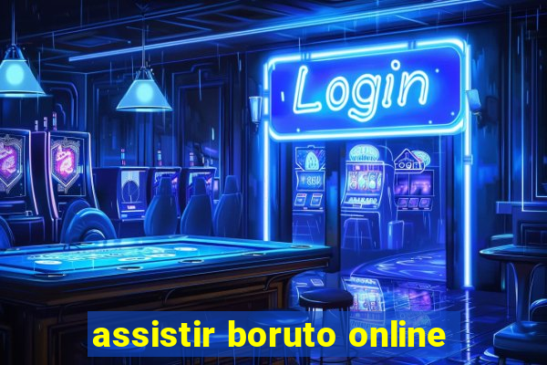 assistir boruto online