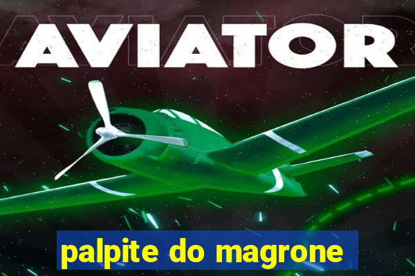 palpite do magrone