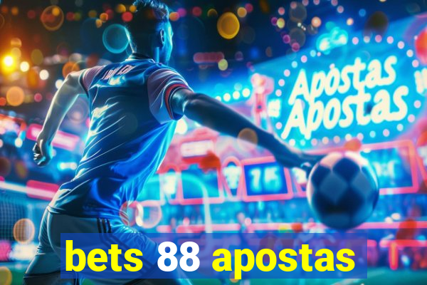 bets 88 apostas