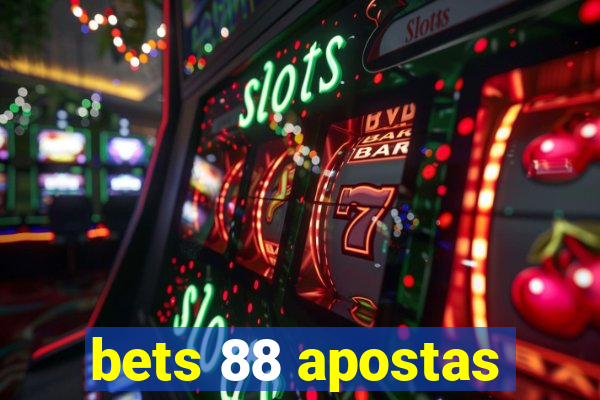 bets 88 apostas