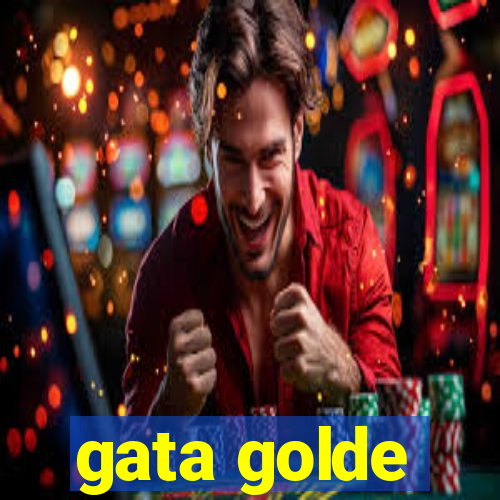 gata golde