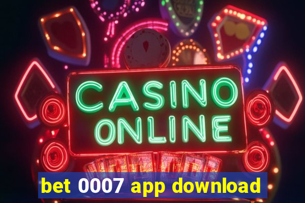 bet 0007 app download