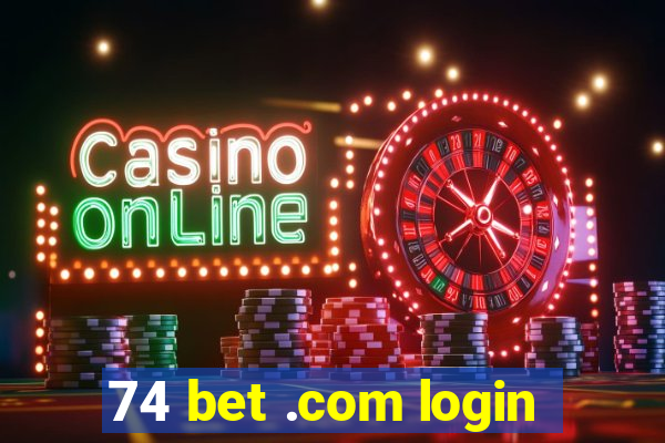 74 bet .com login