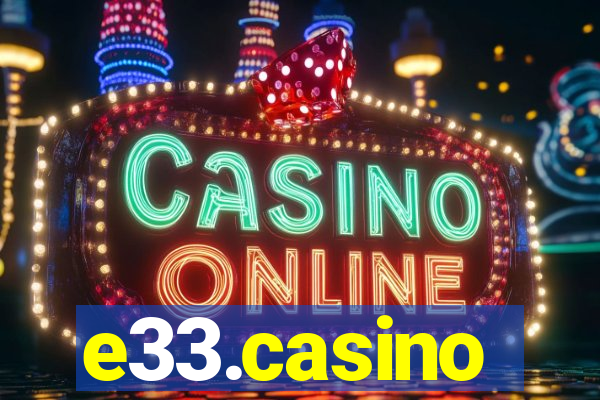 e33.casino