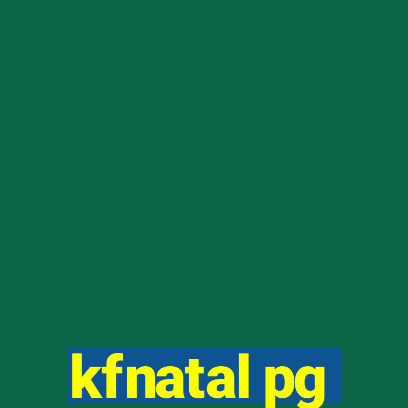 kfnatal pg