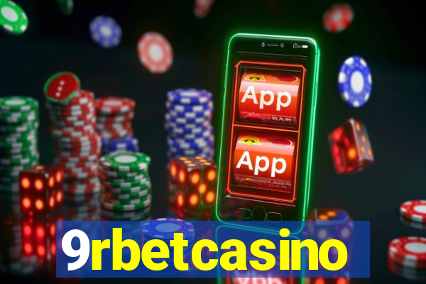 9rbetcasino