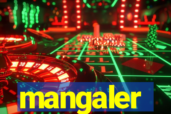 mangaler