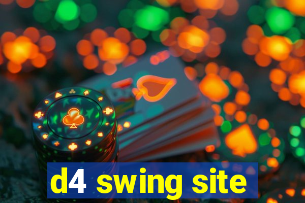 d4 swing site