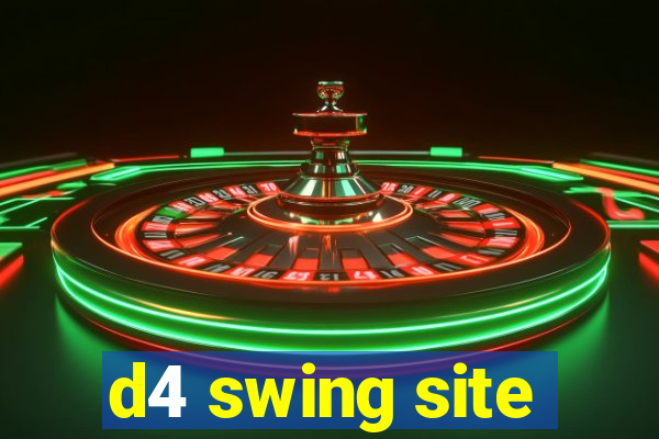 d4 swing site