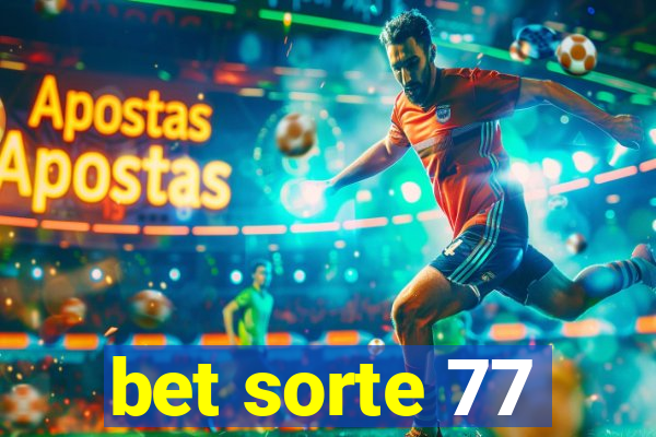 bet sorte 77