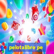 pelotalibre pe