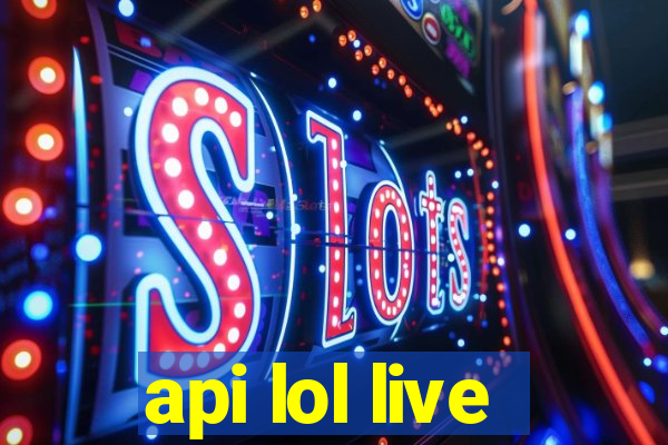 api lol live