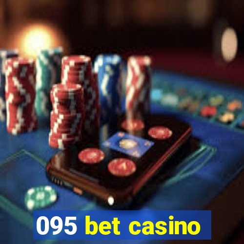 095 bet casino