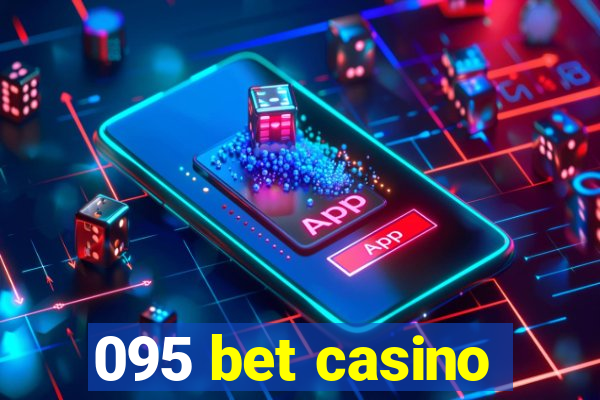 095 bet casino