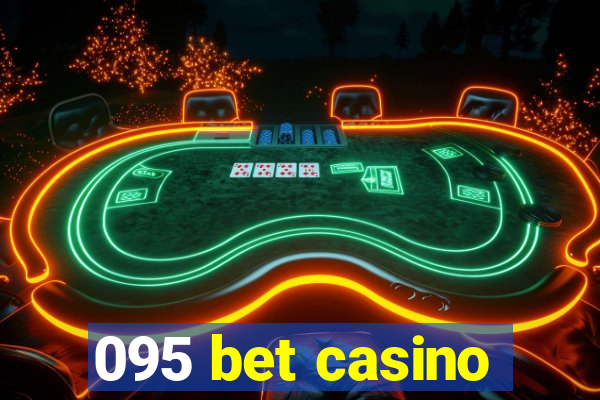 095 bet casino