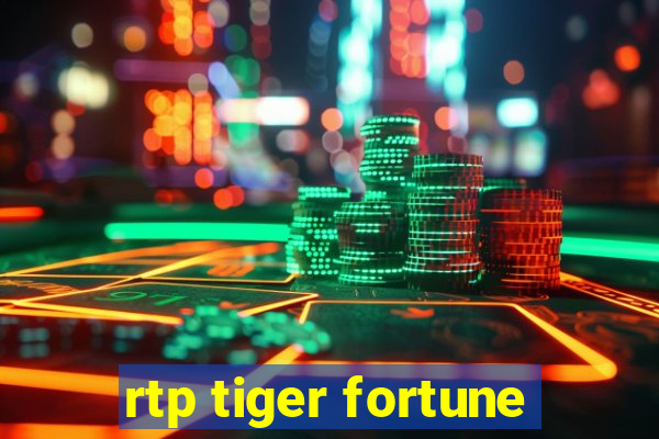 rtp tiger fortune