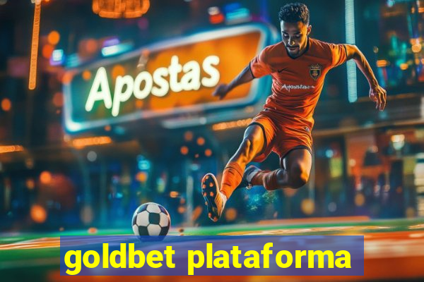 goldbet plataforma