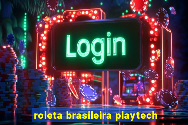 roleta brasileira playtech