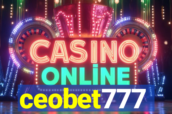 ceobet777