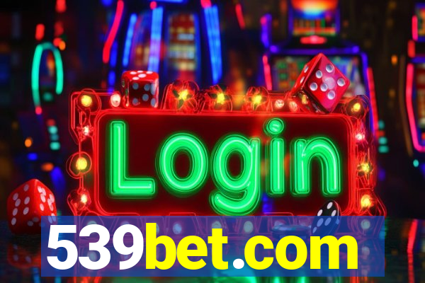 539bet.com