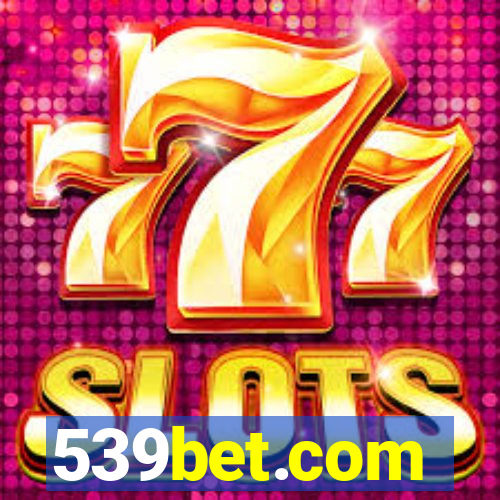 539bet.com