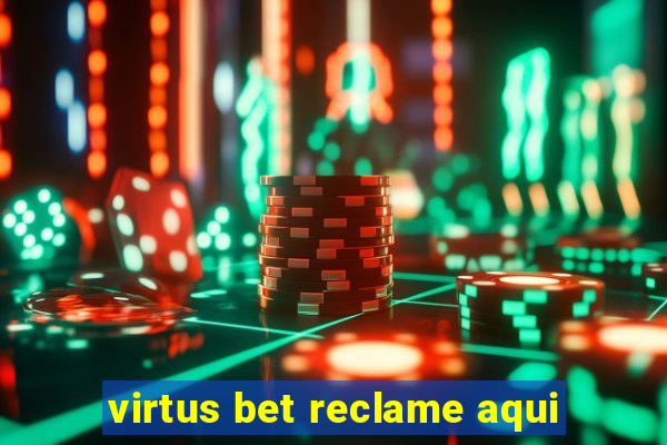 virtus bet reclame aqui