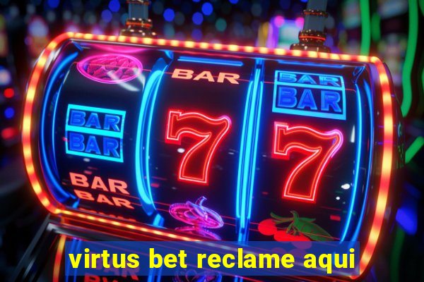 virtus bet reclame aqui