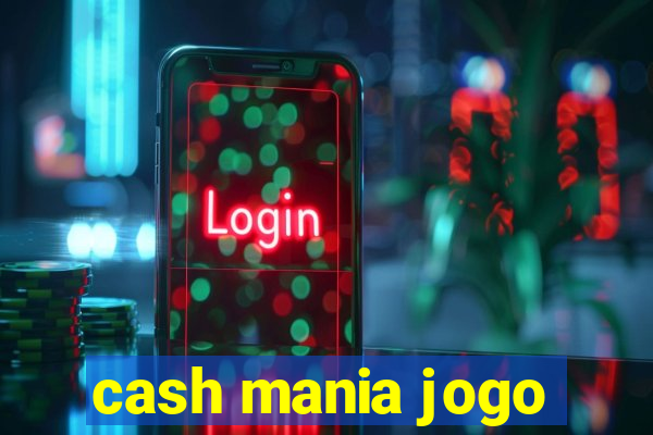 cash mania jogo