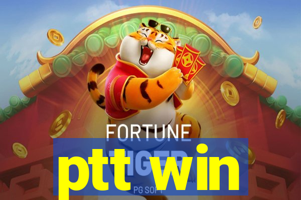 ptt win