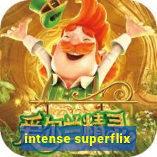 intense superflix