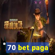 70 bet paga