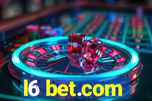 l6 bet.com