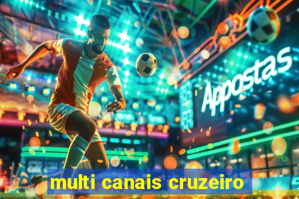 multi canais cruzeiro