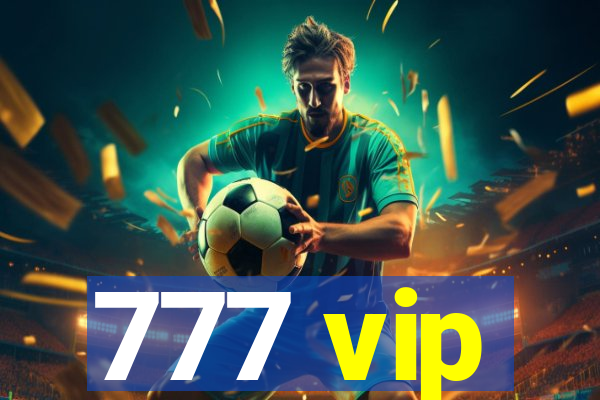 777 vip