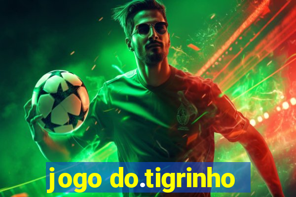 jogo do.tigrinho