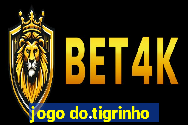 jogo do.tigrinho