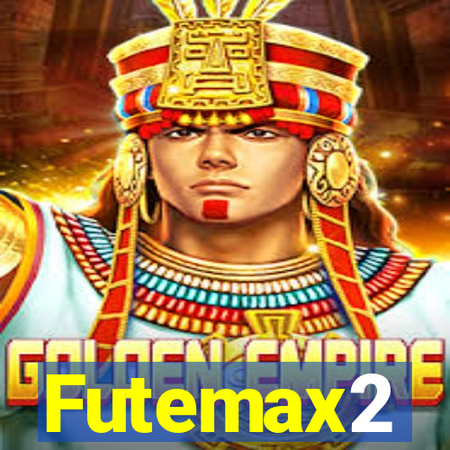 Futemax2