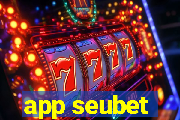 app seubet