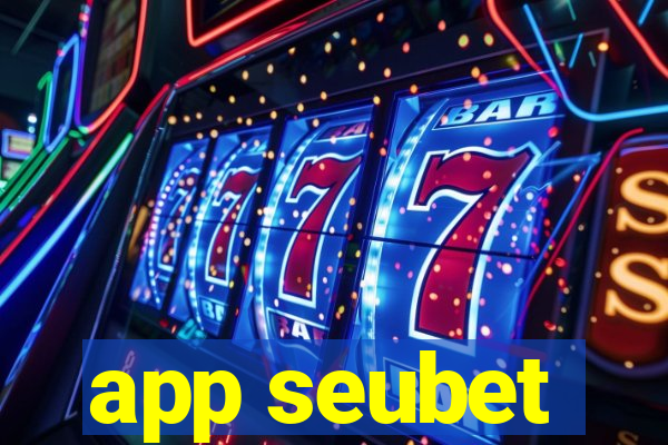 app seubet