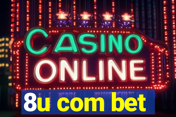 8u com bet