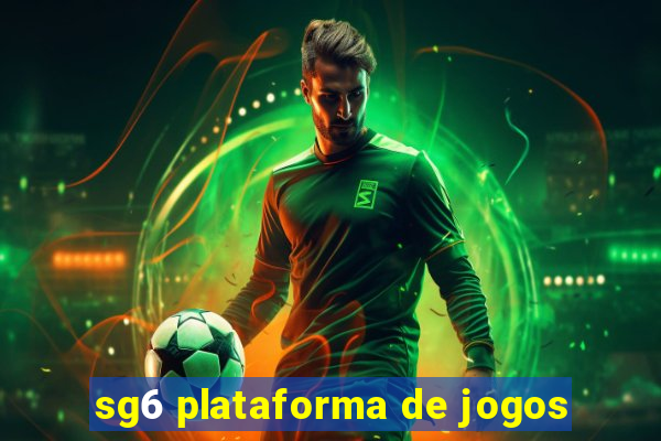 sg6 plataforma de jogos