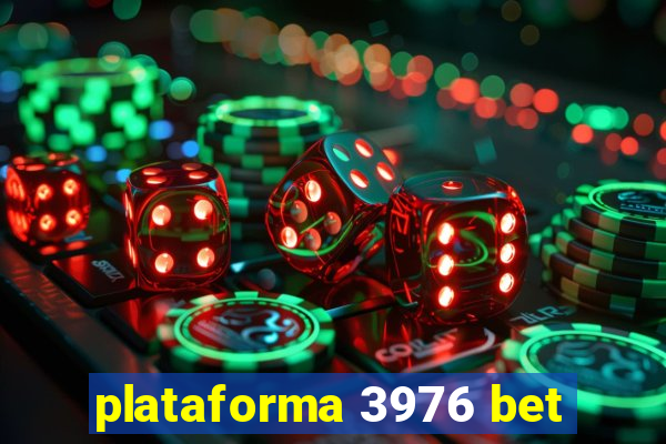 plataforma 3976 bet