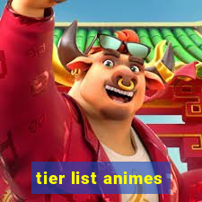 tier list animes