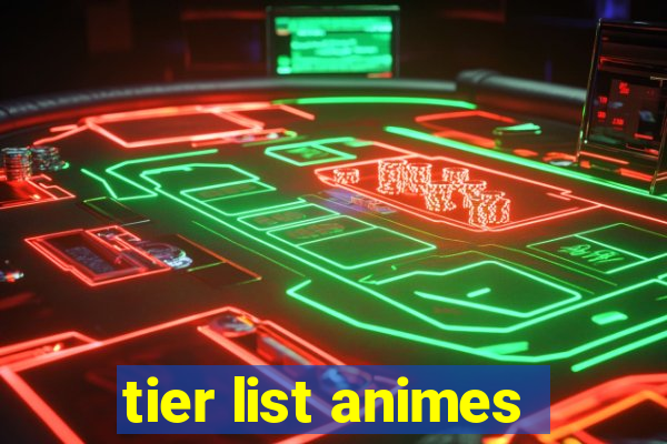 tier list animes