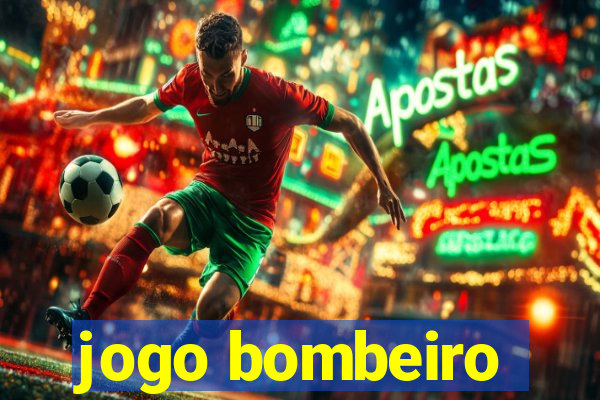 jogo bombeiro