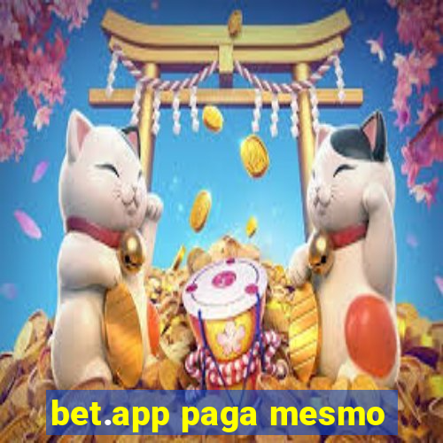 bet.app paga mesmo