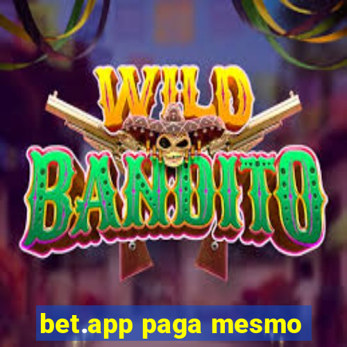 bet.app paga mesmo