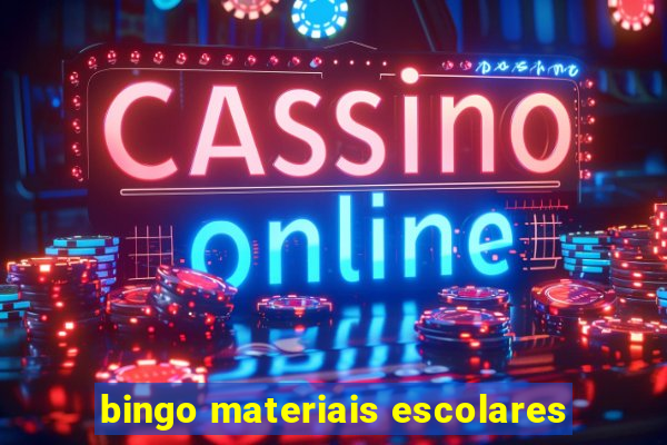 bingo materiais escolares