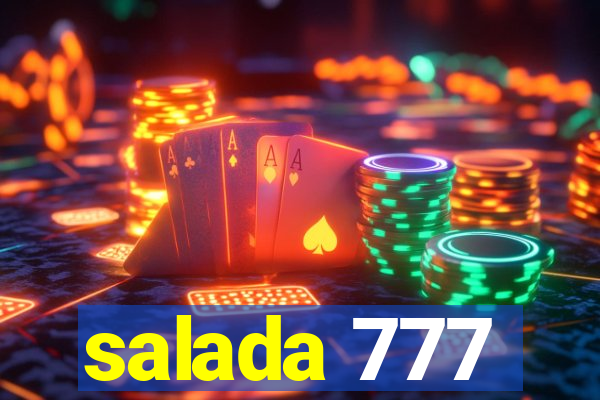 salada 777